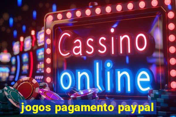 jogos pagamento paypal